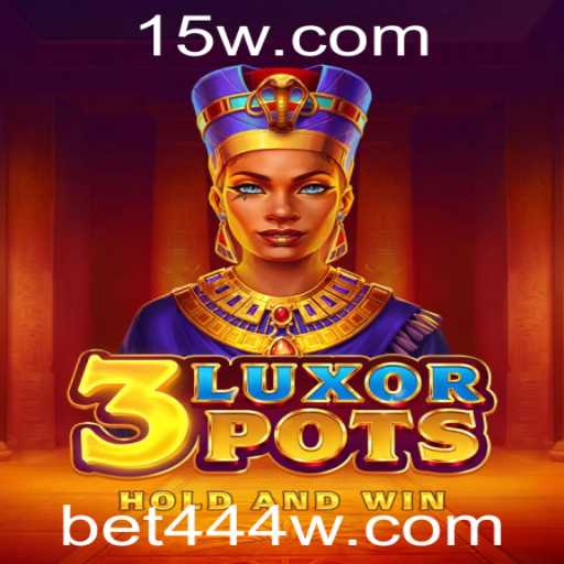Descubra o Envolvente Mundo de 3LuxorPots com bet444